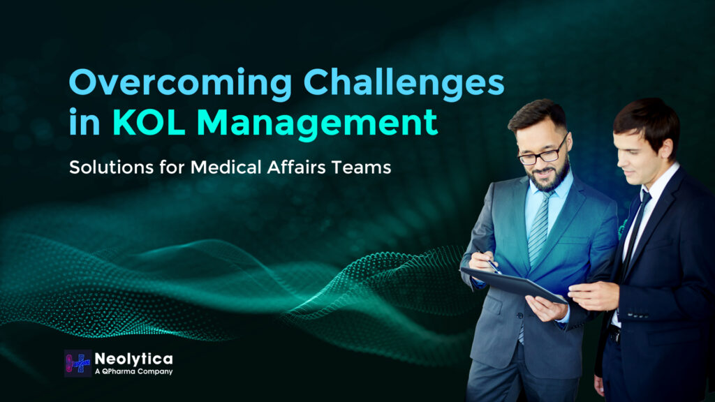 KOL Management Solutions for Medical Affairs