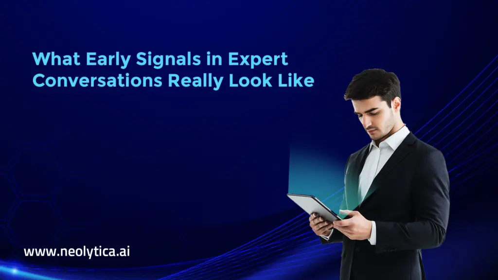 What Early Signals in Expert Conversations Really Look Like